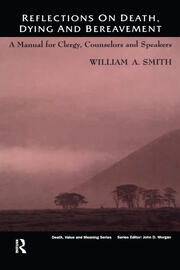 Reflections on Death, Dying and Bereavement: A Manual for Clergy, Counsellors and Speakers book cover