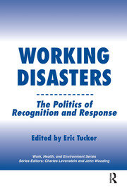 Working Disasters: The Politics of Recognition and Response book cover