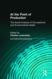 At the Point of Production: The Social Analysis of Occupational and Environmental Health book cover