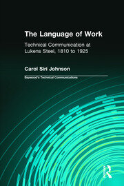 The Language of Work: Technical Communication at Lukens Steel, 1810 to 1925 book cover