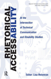 Rhetorical Accessability: At the Intersection of Technical Communication and Disability Studies book cover