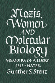 Nazis, Women and Molecular Biology book cover