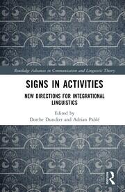Signs in Activities: New Directions for Integrational Linguistics book cover