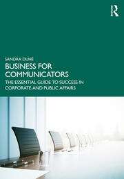 Business for Communicators: The Essential Guide to Success in Corporate and Public Affairs book cover