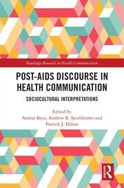Post-AIDS Discourse in Health Communication: Sociocultural Interpretations book cover