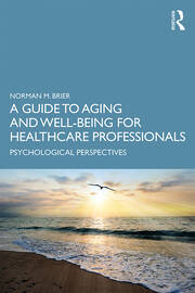 A Guide to Aging and Well-Being for Healthcare Professionals: Psychological Perspectives book cover