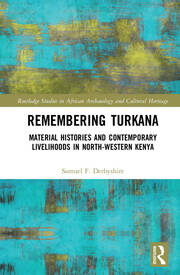 Remembering Turkana: Material Histories and Contemporary Livelihoods in North-Western Kenya book cover