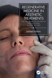 Regenerative Medicine in Aesthetic Treatments: Stem Cells, Stromal Vascular Fraction, Platelet Rich Plasma, and Platelet Rich Fibrin book cover