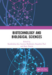 Biotechnology and Biological Sciences: Proceedings of the 3rd International Conference of Biotechnology and Biological Sciences (BIOSPECTRUM 2019), August 8-10, 2019, Kolkata, India book cover