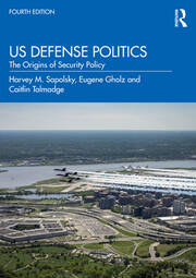 US Defense Politics: The Origins of Security Policy book cover