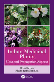 Indian Medicinal Plants: Uses and Propagation Aspects book cover
