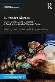 Sultana’s Sisters: Genre, Gender, and Genealogy in South Asian Muslim Women's Fiction book cover