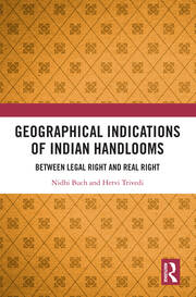 Geographical Indications of Indian Handlooms: Between Legal Right and Real Right book cover