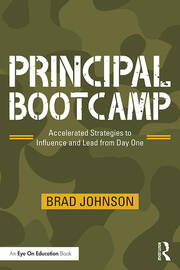 Principal Bootcamp: Accelerated Strategies to Influence and Lead from Day One book cover