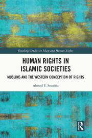 Human Rights in Islamic Societies: Muslims and the Western Conception of Rights book cover
