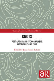 Knots: Post-Lacanian Psychoanalysis, Literature and Film book cover