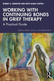 Working with Continuing Bonds in Grief Therapy: A Practical Guide book cover