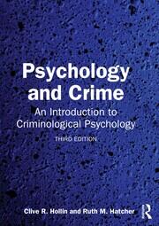 Psychology and Crime: An Introduction to Criminological Psychology book cover