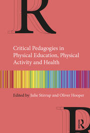 Critical Pedagogies in Physical Education, Physical Activity and Health book cover