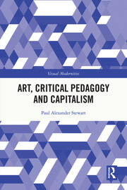Art, Critical Pedagogy and Capitalism book cover