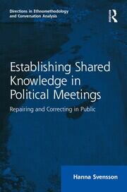 Establishing Shared Knowledge in Political Meetings: Repairing and Correcting in Public book cover