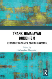 Trans-Himalayan Buddhism: Reconnecting Spaces, Sharing Concerns book cover