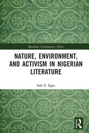 Nature, Environment, and Activism in Nigerian Literature book cover