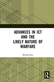Advances in ICT and the Likely Nature of Warfare book cover