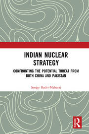 Indian Nuclear Strategy: Confronting the Potential Threat from both China and Pakistan book cover