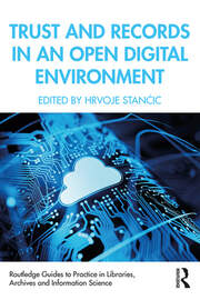 Trust and Records in an Open Digital Environment book cover