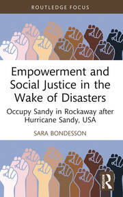 Empowerment and Social Justice in the Wake of Disasters: Occupy Sandy in Rockaway after Hurricane Sandy, USA book cover