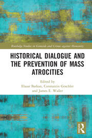 Historical Dialogue and the Prevention of Mass Atrocities book cover