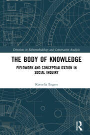 The Body of Knowledge: Fieldwork and Conceptualization in Social Inquiry book cover