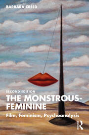 The Monstrous-Feminine: Film, Feminism, Psychoanalysis book cover