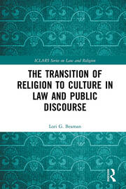 The Transition of Religion to Culture in Law and Public Discourse book cover