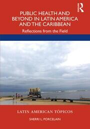 Public Health and Beyond in Latin America and the Caribbean: Reflections from the Field book cover