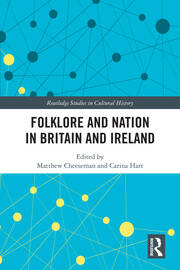 Folklore and Nation in Britain and Ireland book cover