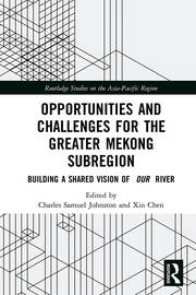 Opportunities and Challenges for the Greater Mekong Subregion: Building a Shared Vision of Our River book cover
