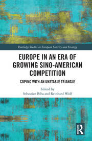 Europe in an Era of Growing Sino-American Competition: Coping with an Unstable Triangle book cover