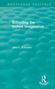 Schooling the Violent Imagination book cover