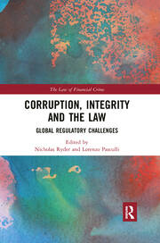 Corruption, Integrity and the Law: Global Regulatory Challenges book cover