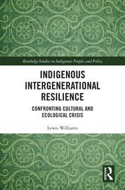Indigenous Intergenerational Resilience: Confronting Cultural and Ecological Crisis book cover
