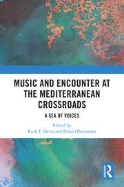 Music and Encounter at the Mediterranean Crossroads: A Sea of Voices book cover