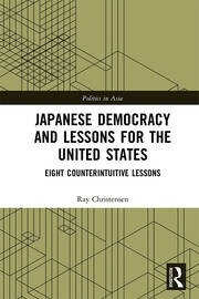 Japanese Democracy and Lessons for the United States: Eight Counterintuitive Lessons book cover