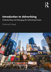 Introduction to Advertising: Understanding and Managing the Advertising Process book cover
