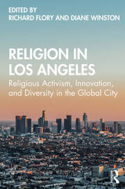 Religion in Los Angeles: Religious Activism, Innovation, and Diversity in the Global City book cover
