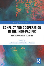 Conflict and Cooperation in the Indo-Pacific: New Geopolitical Realities book cover