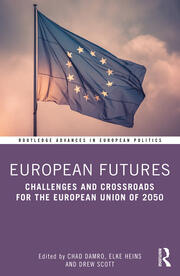 European Futures: Challenges and Crossroads for the European Union of 2050 book cover