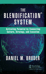 The Blendification System: Activating Potential by Connecting Culture, Strategy, and Execution book cover