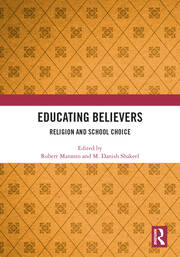 Educating Believers: Religion and School Choice book cover